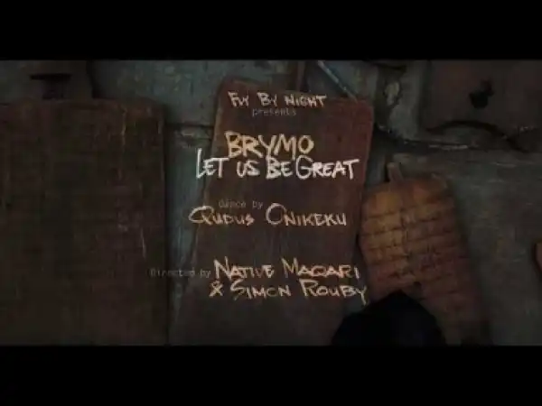 Video: Brymo – Let Us Be Great